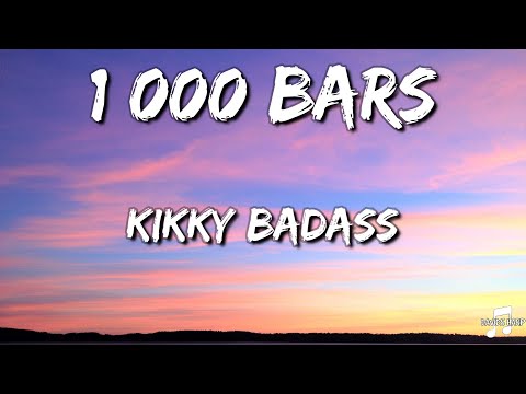 Kikky Badass 1000 Bars Lyrics 🎵