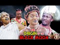 THE ORIGIN OF THE BLACK MOON SEASON 1&2 - (NEW) CHA CHA EKE 2022 LATEST NOLLYWOOD NIGERIAN MOVIE