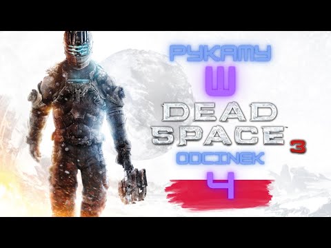Zagrajmy w Dead Space 3 / odc. 4 / PL