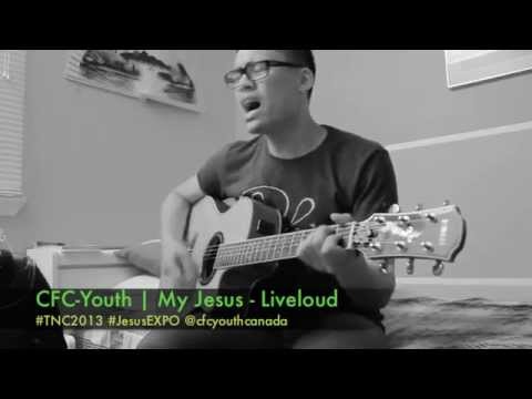 My Jesus - Liveloud