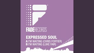 I'm Waiting (Chris Fortier Remix)