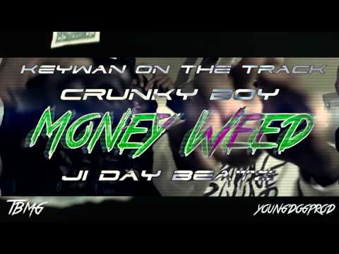 #TBMG - Money Weed (Prod by Ji Day Beatz x Keywan On The Track x Crunky Boy) [Snippet]