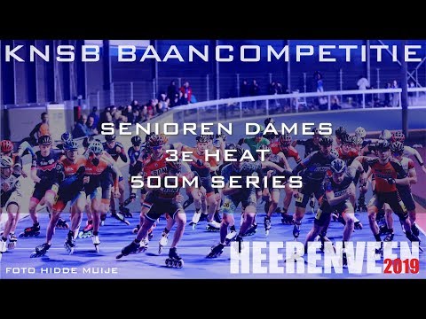 Senioren Dames  3e heat 500m series KNSB Baancompetitie Jeugd Heerenveen 2019