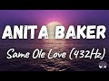 Anita Baker Same Ole Love 432Hz