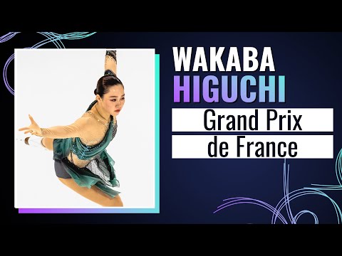 Wakaba HIGUCHI (JPN) | Women Short Program | Grand Prix de France 2024 | #GPFigure