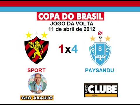 Sport 1x4 PAYSANDU - Copa do Brasil 2012 - Narração: Geo Araújo - Rádio Clube do Pará