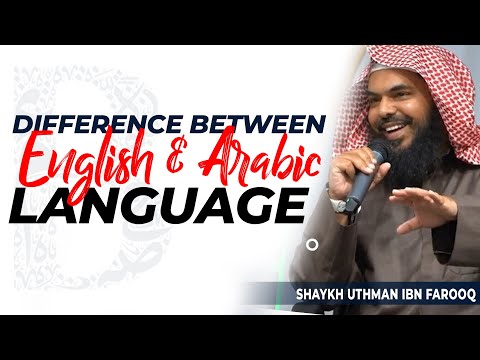 Difference between English and Arabic Language - Mufti Uthman