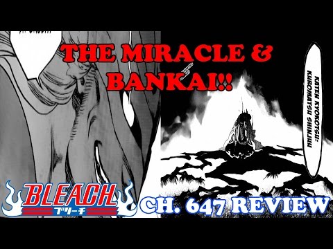 (REVIEW) Bleach Māngā Chapter 647, THE MIRACLE & BANKAI! ブリーチ