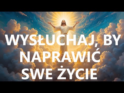 BOŻE, SPRAW CUD W MOIM ŻYCIU | Rozważanie z modlitwą o piękną życiową zmianę