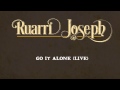 Ruarri Joseph : Go It Alone (LIVE AUDIO) 