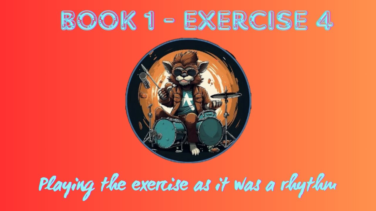 9. PLAYING THE EXERCISE AS IT WAS A RHYTHM