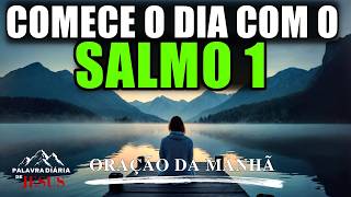 MORNING PRAYER WITH PSALM 1 | Start the Day Walking in God's Blessing | The Word of the Day