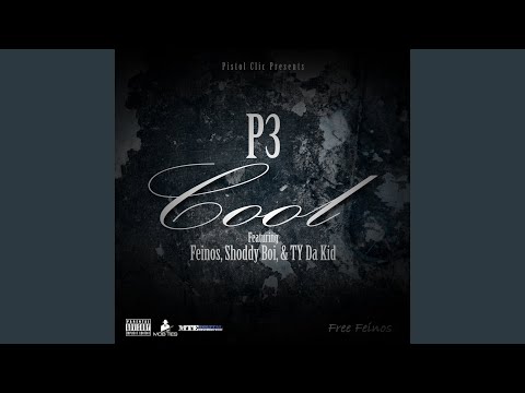 Cool (feat. Feinos, Shoddy Boi & Ty da Kid)