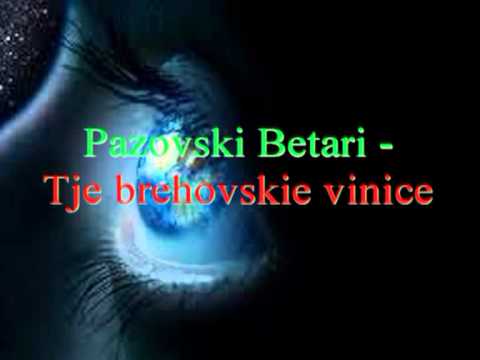 Pazovski Betari - Tje brehovskie vivice