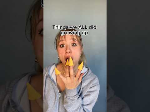 Things we ALL did growing up