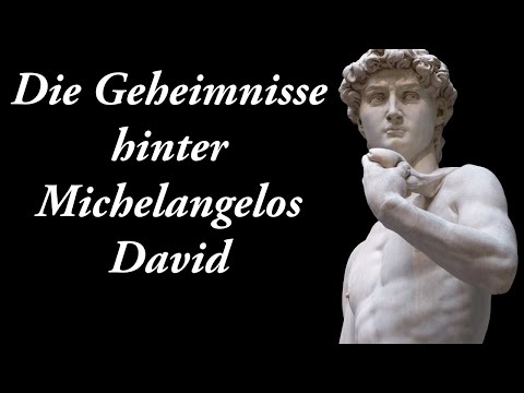 Die Geheimnisse hinter Michelangelos David - Ein Meisterwerk der Renaissance