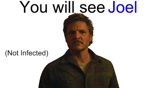 You will see Joel in your room!