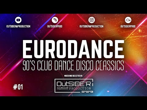 90s Eurodance Mix 🔥 Club Euro Dance House 🔥 Best Remixes of Popular Songs 🔥 Mixed by OutSIDER