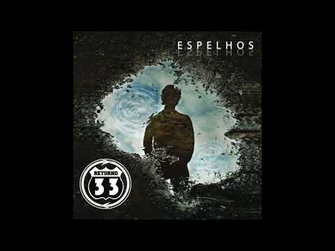Eu Sou - Retorno 33