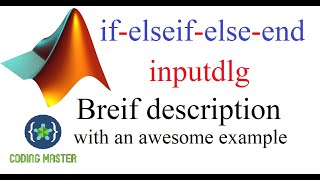 If, elseif, else, end, inputdlg statements |MATLAB