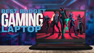 The Best Budget Gaming Laptop for Under $500? MSI GF63 Revie