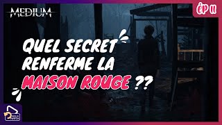 The Medium – Épisode 11🕯️Les secrets de la Maison Rouge révélés… enfin ? [Rediff Twitch]
