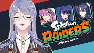 ⋙ スプラトゥーンレイダース ⋮❙⋮ メカメカメカ～(鳴き声) w/りつきん . 長尾 . 王子 ⋮❙⋮ 弦月藤士郎 / にじさんじ ⋘
