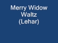 Merry Widow Waltz (Lehar)