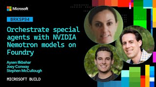 Orchestrate special agents with NVIDIA Nemotron models on Foundry | BRKSP94
