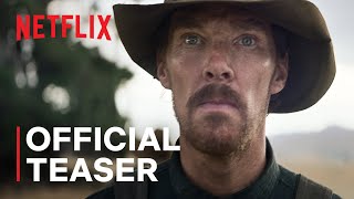 The Power of the Dog | Official Teaser | Netflix