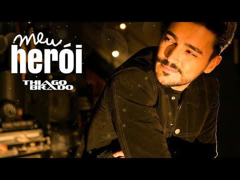 Meu Herói - Thiago Brado