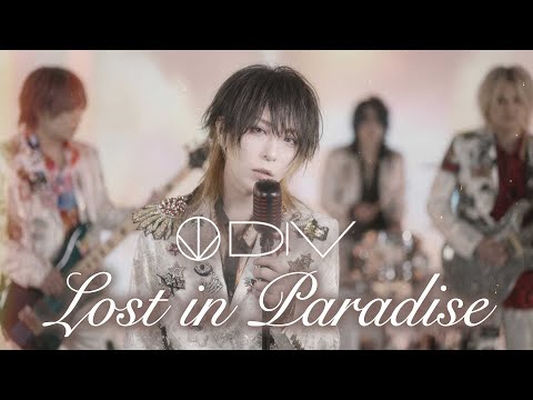 DIV / Lost in Paradise MV Full