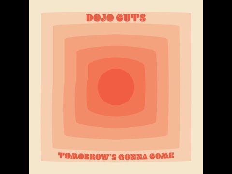 DOJO CUTS – 02 I Don't Want to Wait