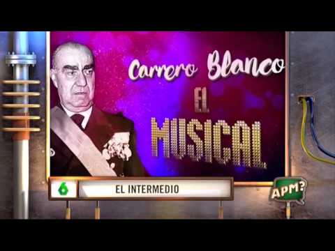 APM 05-04-2017 El intermedio Carrero Blanco el musical Vaya montón de mierda ;)