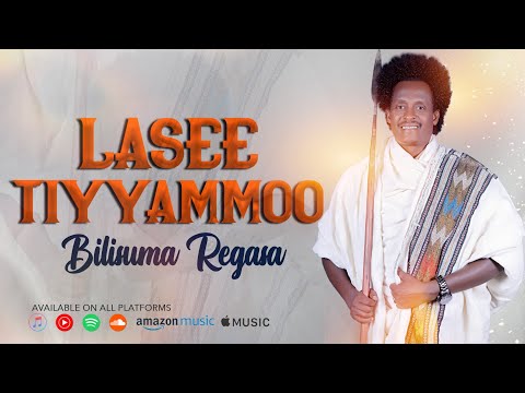 Bilisummaa Raggaasaa Lasee tiyyammoo