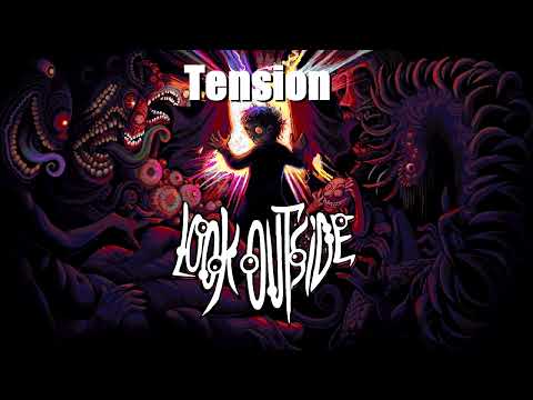 Look Outside - Tension