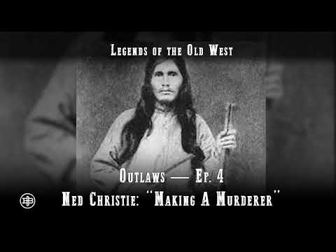 LEGENDS OF THE OLD WEST | Outlaws Ep4 — Ned Christie: “Making A Murderer”