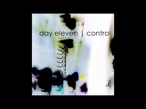 DAY ELEVEN - Control