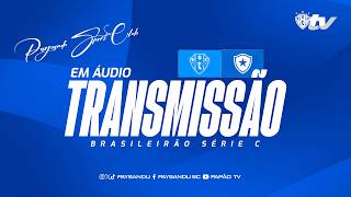 #PapãoTV: PAYSANDU X BOTAFOGO-PB (TRANSMISSÃO EM ÁUDIO) - 5ª RODADA DA SÉRIE C 2026!