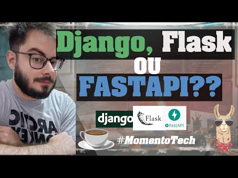 DJANGO, FLASK OR FASTAPI? - TECH MOMENT