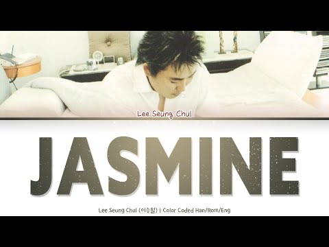 Lee Seung Chul (이승철) - Jasmine (말리꽃) [Color Coded Lyrics Han/Rom/Eng]