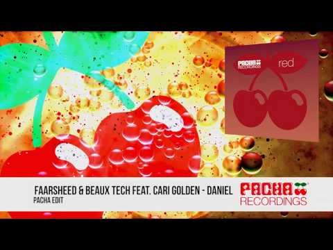 Faarsheed & Beaux Tech feat. Cari Golden - Daniel (Pacha Edit)