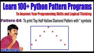 Learn 100+ Python Pattern  || Pattern-64: To print Top Half Hallow Diamond Pattern with * symbols