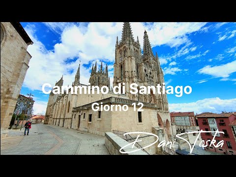 Cammino di Santiago | Giorno 12 | Atapuerca - Burgos 20km