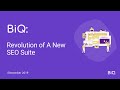 BiQ A New Revolution Of SEO Suite