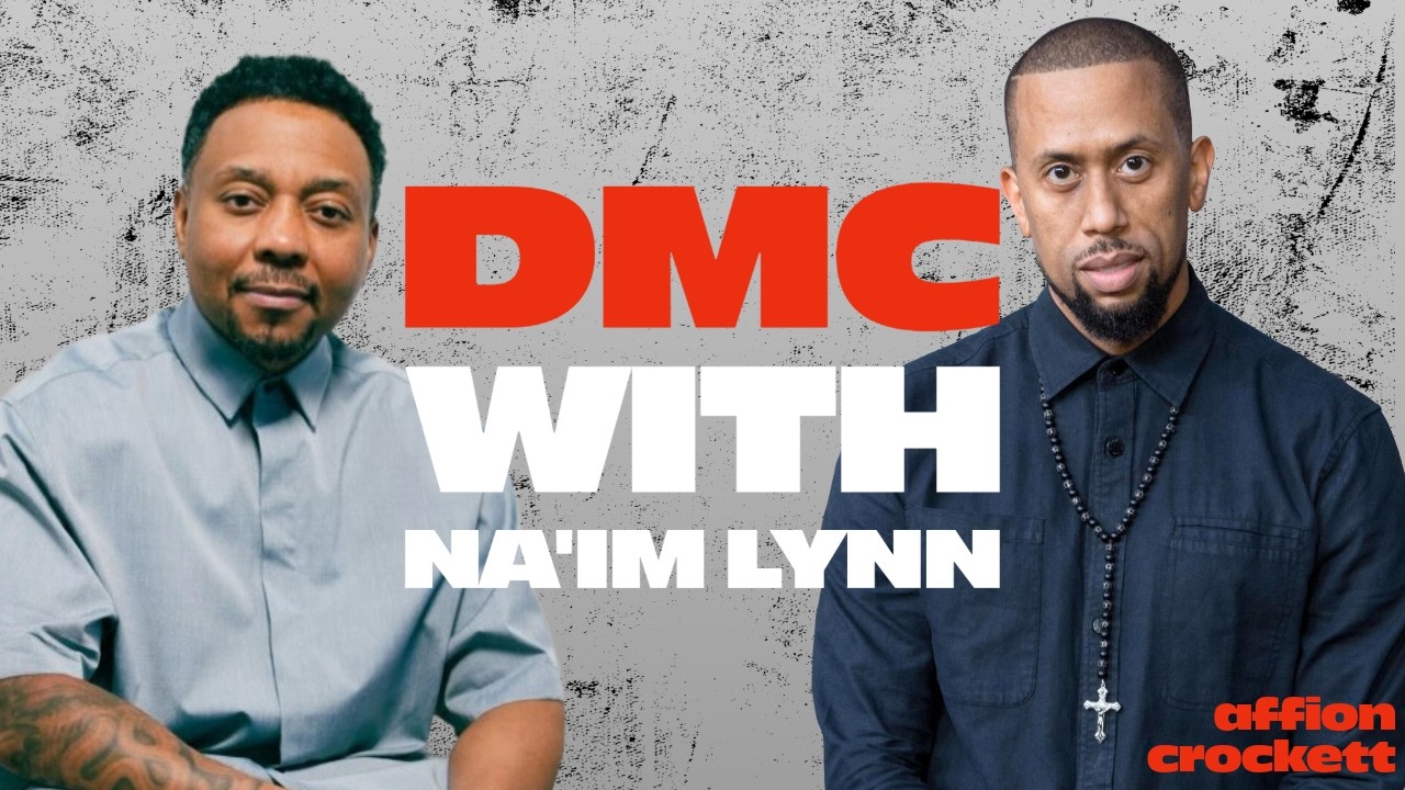 Affion Crockett on Family, Trust & Comedy | DMC with Na’im Lynn