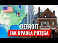 Jak UPADŁO NAJBOGATSZE miasto Ameryki - DETROIT Jak UPADŁO NAJBOGATSZE miasto Ameryki - DETROIT