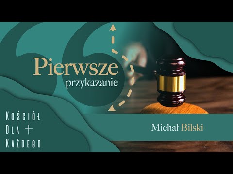 Pierwsze przykazanie - Michał Bilski