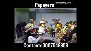 Video de PAPAYERA KILLASONG