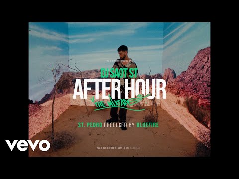DJ Saot ST, st. Pedro, Bluefire - ST. PEDRO #41 AFTER HOUR THE MIXTAPE (Video Oficial)